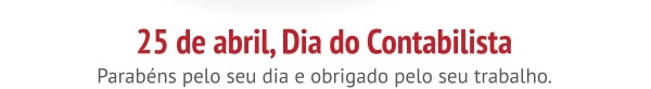 25 de Abril, Contabilista, Parabéns pelo seu dia.